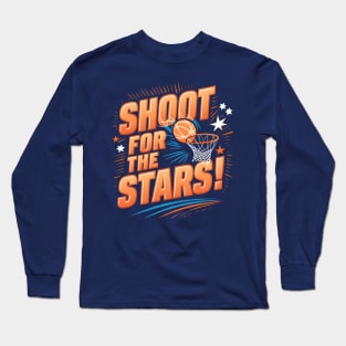 Shoot for the Stars! Sports-Themed Long Sleeve T-Shirt